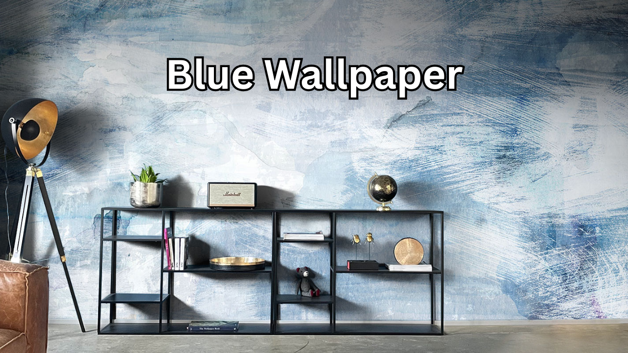 Blue Wallpaper: Stunning Ideas for a Beautiful and Calm Home